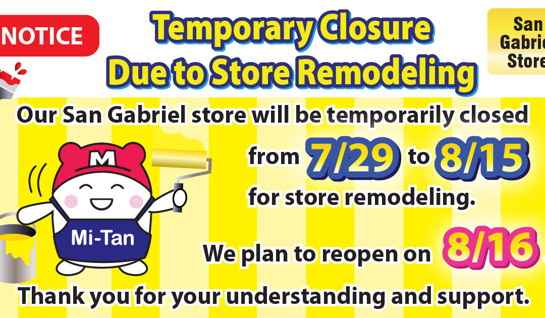 Notice of Temporary Closure Due to Store Remodeling