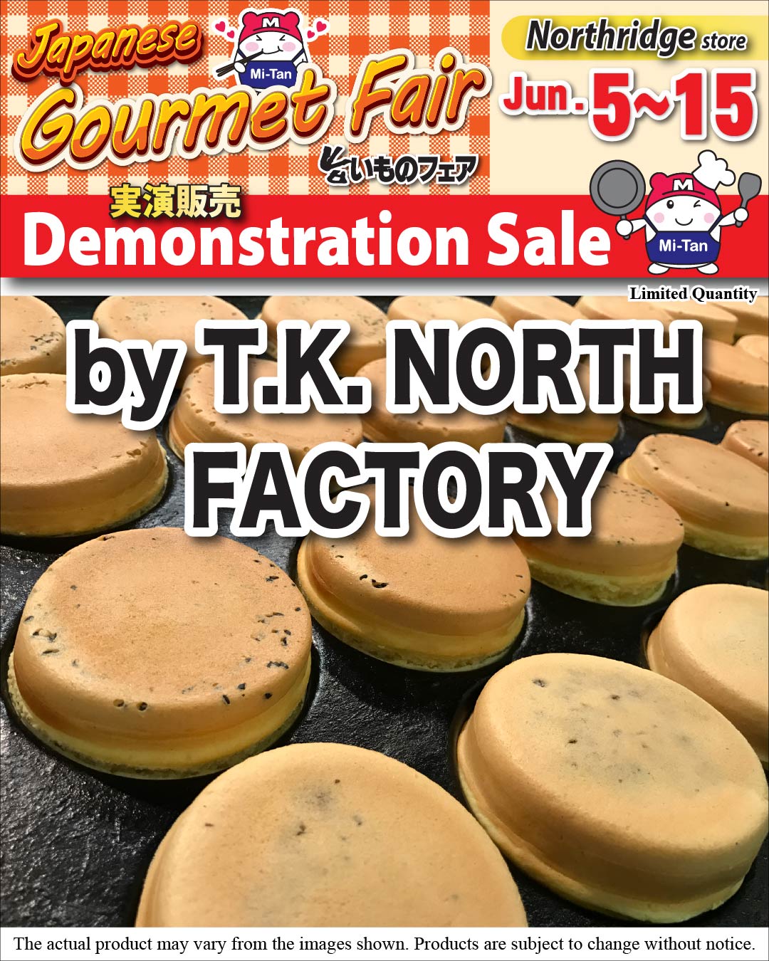 Special T.K. NORTH FACTORY Demonstration Sale at the LA Northridge Store