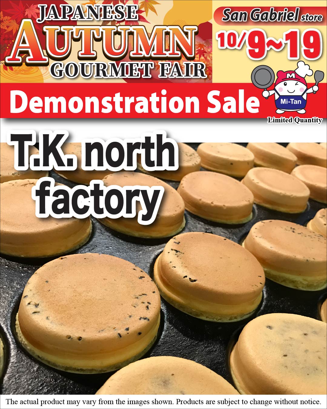 T.K. NORTH FACTORYDemonstration Sale – San Gabriel store